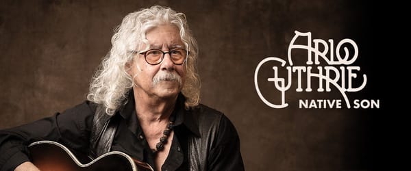 “Arlo Guthrie: Native Son” Exhibit Celebrates The First Family Of American Folk Music